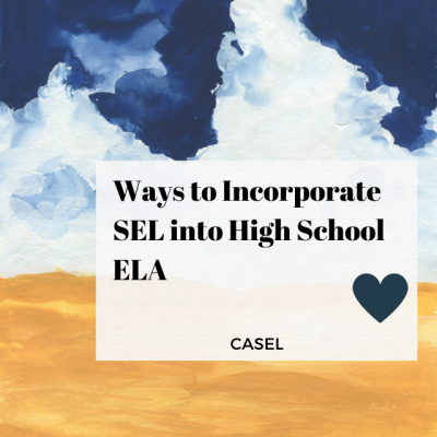 Title Ways to Incorporate SEL into HS ELA